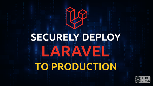 How to Deploy a Laravel App on Ubuntu 24.04 with a Secure LEMP Stack